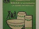 HEAR - Balla Et Ses Balladins ?– Soumbouyaya - RARE Guinea Rumba Highlife 45