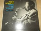 Pete Brown ?– From The Heart. Vinyl LP