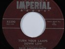 R&B Rocker 45 DAVE BARTHOLOMEW Turn Your Lamps Down IMPERIAL HEAR