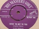 Elvis Presley - Tryin' To Get To You - Mono 7