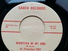 Lil (Preacher) Roy - Saber Records 107 - Wontcha Be my Girl / Listen To Me - R&B