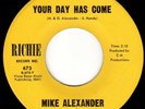 FUZZ GARAGE 45 - MIKE ALEXANDER & THE VISIONS - YOUR DAY HAS COME/POP GOES -HEAR