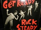 Get Ready Rock Steady Jamaican Rock Steady Various Artists LP;CoxSone CSL-8007