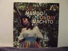 Machito - Mambo Holiday - Harmony LP# HL-7040 MONO