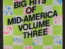 VARIOUS: Big Hits Of Mid-america, Volume 3 LP Sealed (2 LPs) Rock & Pop