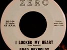 HEAR 45 ROCKABILLY  BRAD REYNOLDS  I Locked My Heart 1959 On ZERO Slap Bass VG++