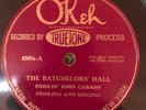 Okeh (Truetone) 45056 Fiddlin John Carson BATCHELORS HALL 78rpm Country EE+/E