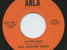 Rare Soul/Funk 45 - Soul Shouting Tommy - I'm The Man - Anla Records - M-