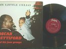 OSCAR PETTIFORD And His Jazz Group My Little Cello 1964 Vinyl EX LP Fantasy