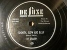 The Drivers 1956 DOO WOP 78 Smooth, Slow, And Easy / Woman on Deluxe Label MINT-