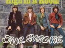 The Smoke - High In A Room / If The Wheather´s Sunny - Vinyl-Single 7