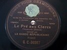 GARDE REPUBLICAINE de Paris 78 RPM -  Le pré aux clercs -G.C. Black 1902 EXC 1