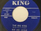 ROCKABILLY Bob & Lucille THE BIG KISS King 45 rare rocker