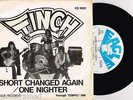 FINCH - SHORT CHANGED AGAIN - RARE 7