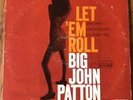BIG JOHN PATTON jazz LP BLUE NOTE “Let Em’ Roll” mono NYUSA RVG ’66 NICE
