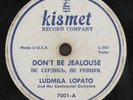 LUDMILA LOPATO RARE Don't Be Jealouse Charochka Russian Valse Kismet 7001 78