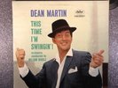 DEAN MARTIN – THIS TIME I’M SWINGIN’  [SCARCE Vinyl LP] CAPITOL T1142 (VG+/EX-)