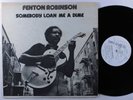 FENTON ROBINSON Somebody Loan Me A Dime ALLIGATOR LP VG++ w/insert