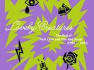 Nick Cave & The Bad-Lovely Creatures (UK IMPORT) VINYL NEW