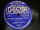 JAZZ HARLEM HAMFATS You Got The Devil To Pay DECCA 7382 E-