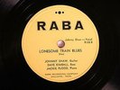 50'S BLUES JOHNNY SHAW Lonesome Train Blues/Gunsmoke Blus RABA 105 HEARTennessee
