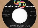 BOBBY DAY Slow Pokey Joe on Rendezvous R&B mod popcorn 45 HEAR