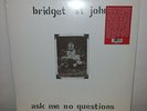 BRIDGET ST JOHN - ASK ME NO QUESTIONS - LP