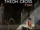 CROSS,THEON-FYAH (UK IMPORT) VINYL LP NEW