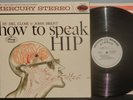 HOW TO SPEAK HIP 1959 LP BY DEL CLOSE & JOHN BRENT NM WLP NR