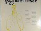 JAZZ WEST COAST-AN ANTHOLOGY OF CALIFORNIA MUSIC-14 PACIFIC JAZZ TRACKS