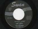 HOT ROCK & ROLL INSTRUMENTAL-LINK WRAY-SWAN 4244-BATMAN THEME/ALONE