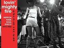 Lovin Mighty Fire: Nippon Funk/Soul/Disco 73-83 [New Vinyl LP] UK - Import