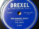The Gems 1956 DOO WOP 78 The Darkest Night / One Woman Man on Drexel Label MINT-