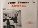 Jamo Thomas Arrest Me / Jamo's Soul - 45T (SP 2 titres)