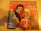 Pat & Paul - 3 mal darfst Du raten / Wenn du von der Liebe... - Single von 1968