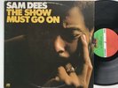 Sam Dees The Show Must Go On SD 18134 Original Soul Vinyl LP