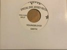YOUNGBLOOD SMITH -YOU CAN SPLIT 7”NORTHERN SOUL RECORD EX+