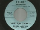 ROCKABILLY - BOBBY LUMPKIN (CROWN) - ONE WAY TICKET -HEAR -1959 TEXAS FELCO