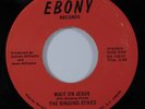 Modern Soul Gospel 45 SINGING STARS Wait On Jesus EBONY HEAR