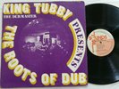 KING TUBBY - PRESENTS THE ROOTS OF DUB LP [ TOTAL SOUNDS ]     [ DEK049 ]
