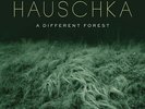 Hauschka - A Different Forest Vinyl LP SONY CLASS NEW