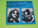 45 tours SP - JOHN MAYALL'S BLUESBREAKERS - CLAPTON - I'M YOUR WITCHDOCTOR 1965