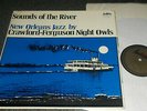 CRAWFORD FERGUSON NIGHT OWLS-SOUNDS OF THE RIVER-1971 AUDIOPHILE VINYL LP-EX/EX+