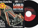 Lord Sutch And Heavy Friends ?-'Cause I Love You / Flashing Lights- 7