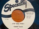 Soul Funk 45 Tommy Bush - Stop & Think HEAR  Specialty