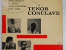 HANK MOBLEY/Coltrane TENOR CONCLAVE PRESTIGE 7074 DG MONO W 50TH NYC