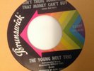 YOUNG HOLT TRIO - AIN'T THERE SOMETHING THAT MONEY CAN'T BUY / MELLOW YELLOW.