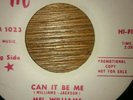 ***MEL WILLIAMS***CAN IT BE ME** MODERN 70S PRESSING