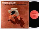 Robert Johnson - King Of The Delta Blues Singers LP - Columbia Later Press VG++