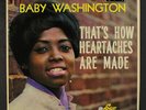 BABY WASHINGTON: That's How Heartaches Are Made LP (UK Mono, few sm tears @ ope